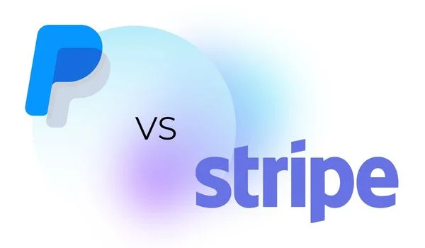 Stripe vs PayPal: Which Should You Choose for Your Online Business?